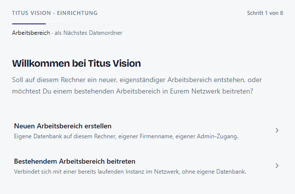 Einrichtung, Schritt 1: Neuen Arbeitsbereich erstellen oder bestehendem beitreten.