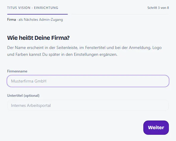 Einrichtung, Schritt 3: Wie heißt Deine Firma? Beispiel Musterfirma GmbH.